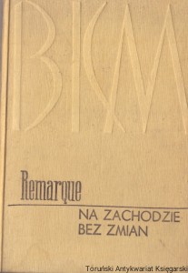 Na zachodzie bez zmian : Biblioteka Karola Miarki  / Erich Maria Remarque  