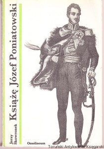 Książę Józef Poniatowski / Jerzy Skowronek (1986 stan bdb)