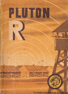 Pluton „R” : Seria z żółtym tygrysem  / Witold Tyrakowski  