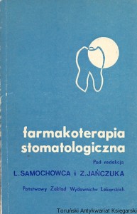 Farmakoterapia stomatologiczna  / Leonidas Samochowca, Zbigniew Jańczuka  (red.)