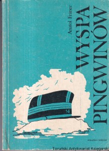 Wyspa pingwinów / Anatol France