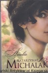 Amelia / Katarzyna Michalak