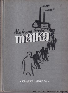 Matka / Maksym Gorki