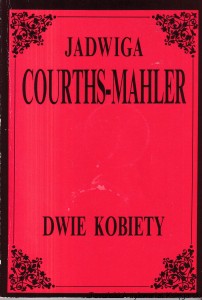 Dwie kobiety/ Jadwiga Courths-Mahler