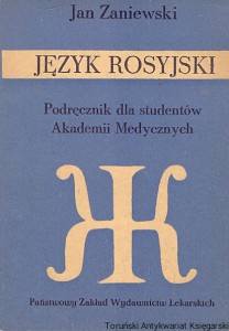 Język rosyjski : Podręcznik dla studentów Akademii Medycznych  / Jan Zaniewski   