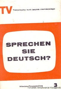 Sprechen Sie Deutsch? TV telewizyjny kurs języka niemieckiego zeszyt 3 lekcja 7-9  / Rozemaria Krystyna Tertel  