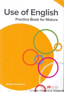 Use of English : Practice Book for Matura  / Monika Cichmińska  
