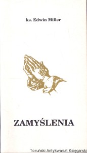 Zamyślenia / ks. Edwin Miller  
