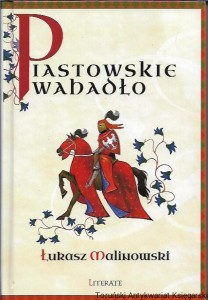 Piastowskie wahadło / Łukasz Malinowski 