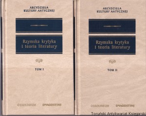 Rzymska krytyka i teoria literatury Tom I i II [Seria Arcydzieła Kultury Antycznej] / Stanisław Stabryła (oprac.)