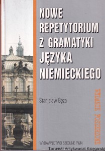 Nowe repetytorium z gramatyki języka niemieckiego / Stanisław Bęza (2003)