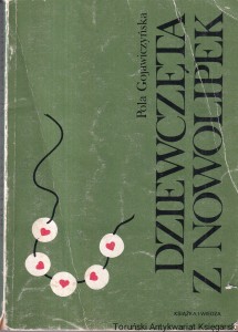 Dziewczęta z Nowolipek / Pola Gojawiczyńska