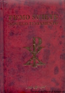 Pismo Święte Nowego Testamentu  / Praca zbiorowa 