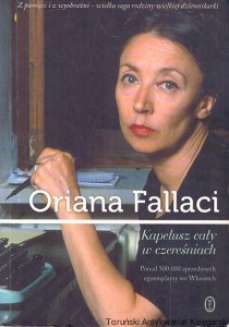 Kapelusz cały w czereśniach  / Oriana Fallaci  