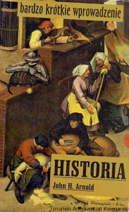 Historia : Bardzo krótkie wprowadzenie  / John H. Arnold  