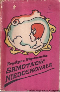 Samotność  niedoskonała / Krystyna Nepomucka 