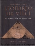 Tajemnice kodu Leonarda da Vinci: Od linii róży do linii krwi / Sangeet Duchane
