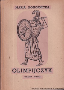 Olimpijczyk : opowiadanie historyczne z czasów Peryklesa / Maria Konopnicka podług Oskara Hoeckera
