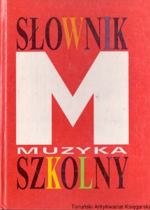 Słownik szkolny Muzyka  / Irena Poniatowska  