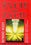 Życie po życiu  / Raymond Moody  