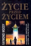  Życie przed życiem / Raymond Moody  