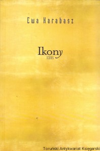 Ewa Harabasz: Ikony Icons  / Praca zbiorowa    