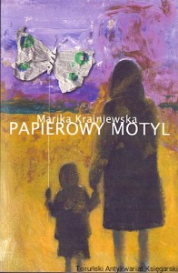 Papierowy motyl  / Marika Krajniewska    