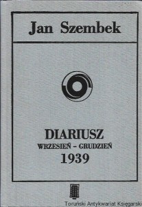 Diariusz wrzesień-grudzień 1939 / Jan Szembek