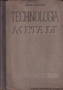 Technologia metali 1 / Stefan Okoniewski