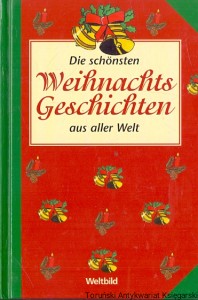 Die schonsten Weihnacht Geschichten aus aller Welt  / Johannes Thiele    