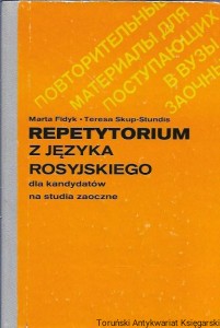 Repetytorium z języka rosyjskiego dla kandydatów na studia zaoczne / Marta Fidyk, Teresa Skup-Stundis 