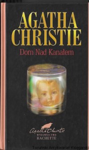 Dom nad kanałem  / Agatha Christie   