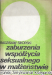 Zaburzenia współżycia seksualnego w małżeństwie  / Radzisław Sikorski   