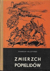 Zmierzch Popielidów : Saga z drugiej połowy IX wieku  / Stanisław Helsztyński   