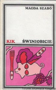 Świniobicie : KIK  / Magda Szabo  