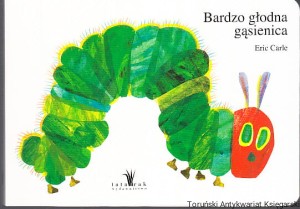 Bardzo głodna gąsienica / Eric Carle