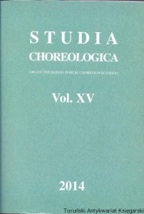 Studia Choreologica vol. XV : Organ Polskiego Forum Chreologicznego / Praca zbiorowa 