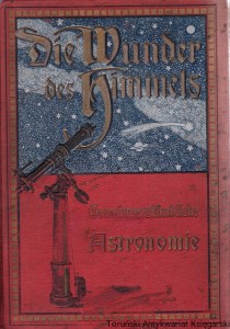 Die Wunder des Himmels - gemeinverständliche Astronomie des Weltsystems / L.L. von Littrow