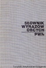 Słownik wyrazów obcych / Praca zbiorowa