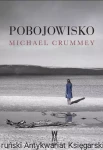 Pobojowisko / Michael Grummey
