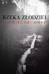 Rzeka złodziei / Michael Grummey