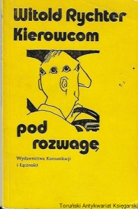 Kierowcom pod rozwagę : Lektura nie tylko do poduszki  / Witold Rychter   