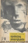  Spokojny Amerykanin  / Graham Greene  