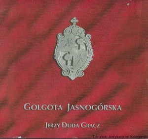 Golgota Jasnogórska / Jerzy Duda Gracz   