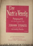 Eine Nacht in Venedig : Potpourri mit überlegtem Text von Johann Strauss zusammengestellt von Cornelius Preis  / Praca zbiorowa 