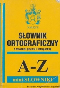 Słownik ortograficzny z zasadami pisowni i interpunkcji A-Z mini słowniki  / Barbara Ostrowska  