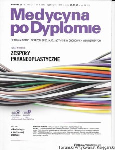 Medycyna po Dyplomie vol. 24 nr 9 (234) wrzesień 2015 : Zespoły paraneoplastyczne  / Praca zbiorowa  