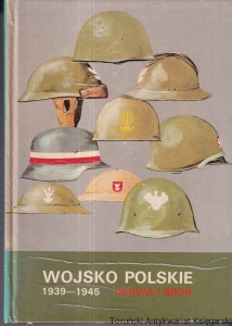 Wojsko Polskie 1939-1945 : Barwa i broń / Stanisław Komornicki, Zygmunt Bielecki,Wanda Bigoszewska, Adam Jońca