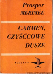 Carmen ; Czyśćcowe dusze / Prosper Merimee