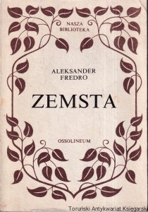 Zemsta / Aleksander Fredro